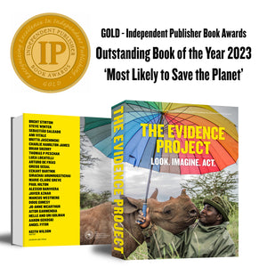 THE EVIDENCE PROJECT - A unique book using the universal language of photography to explain how all things on the planet are interconnected and interdependent